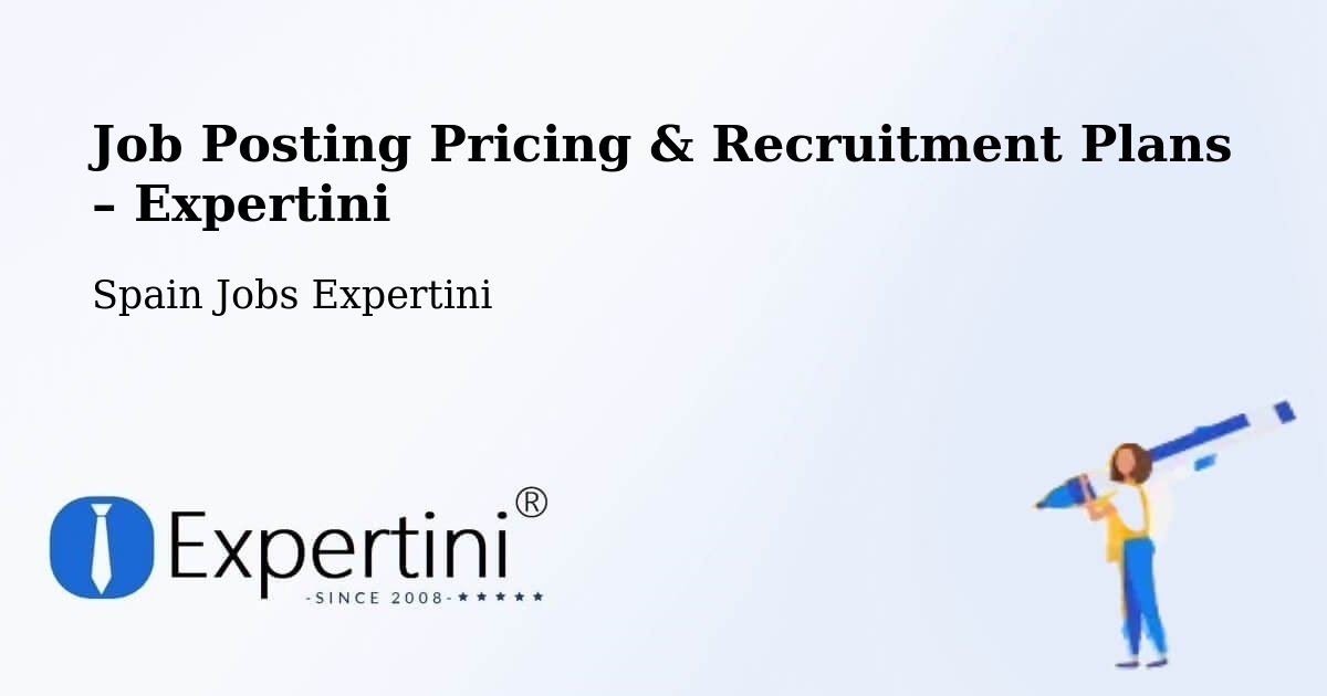 Job Posting Pricing & Recruitment Plans – Ares - Ares, Spain Jobs Expertini